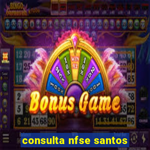 consulta nfse santos